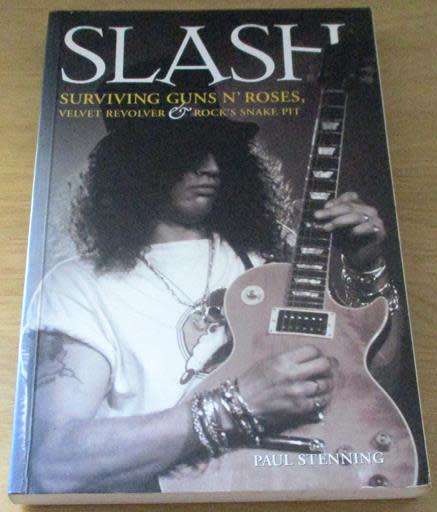 SLASH Surviving Guns n Roses, Velvet Revolver & Rock`s Snake Pit book