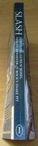 SLASH Surviving Guns n Roses, Velvet Revolver & Rock`s Snake Pit book