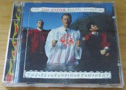 THE REVEREND HORTON HEAT The Full Custom Gospel Sounds of CD