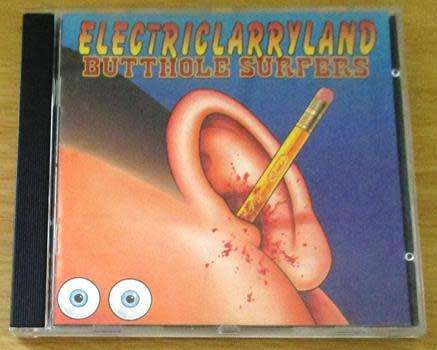 BUTTHOLE SURFERS ElectricLarryLand CD
