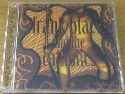 FRANK BLACK and the CATHOLICS Frank Black and the Catholics CD