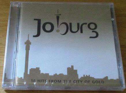 Joburg 16 hits from the city of Gold  CD [Shelf V x 3]