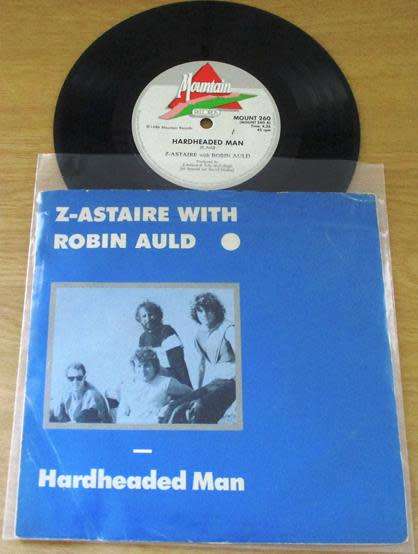 ROBIN AULD & Z-ASTAIRE Hardheaded Man 7` Single VINYL Record