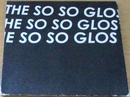 THE SO SO GLOS The So So Glos CD [Shelf Z x 1]