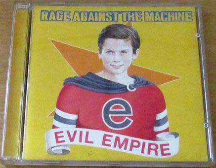 RAGE AGAINST THE MACHINE Evil Empire [Shelf G Box 9]