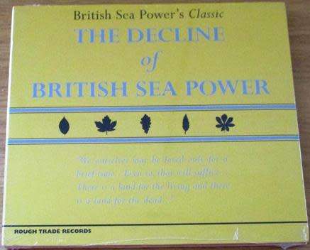 BRITISH SEA POWER The Decline Of British Sea Power CD