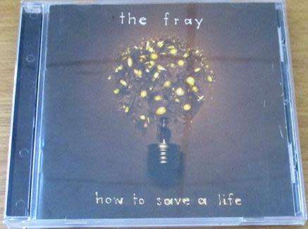 THE FRAY How to Save a Life [Z x 10]