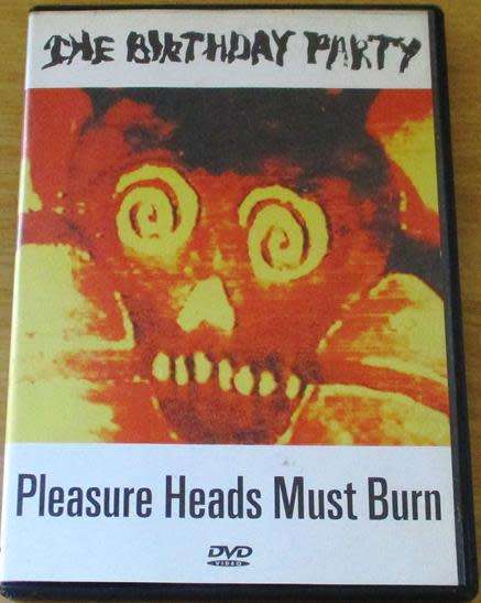 THE BIRTHDAY PARTY Pleasure Heads Must Burn DVD