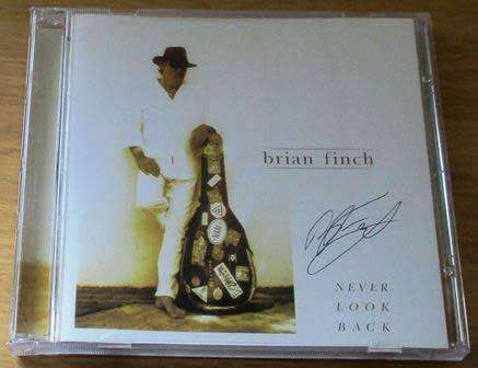 BRIAN FINCH Never Look Back CD  [Z x 6] autographed