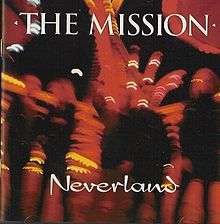 THE MISSION - NEVERLAND