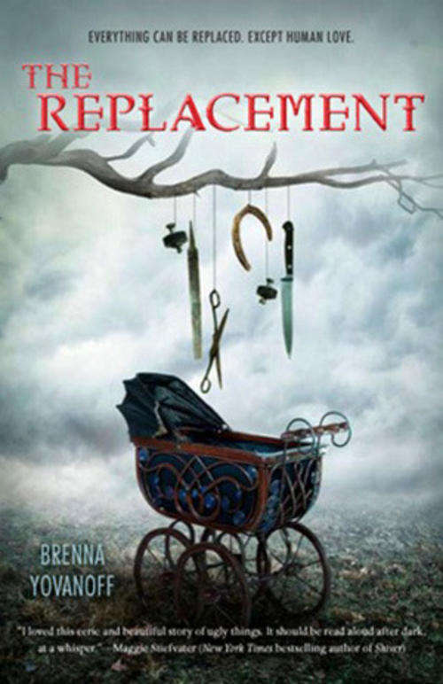 Brenna Yovanoff - The Replacement