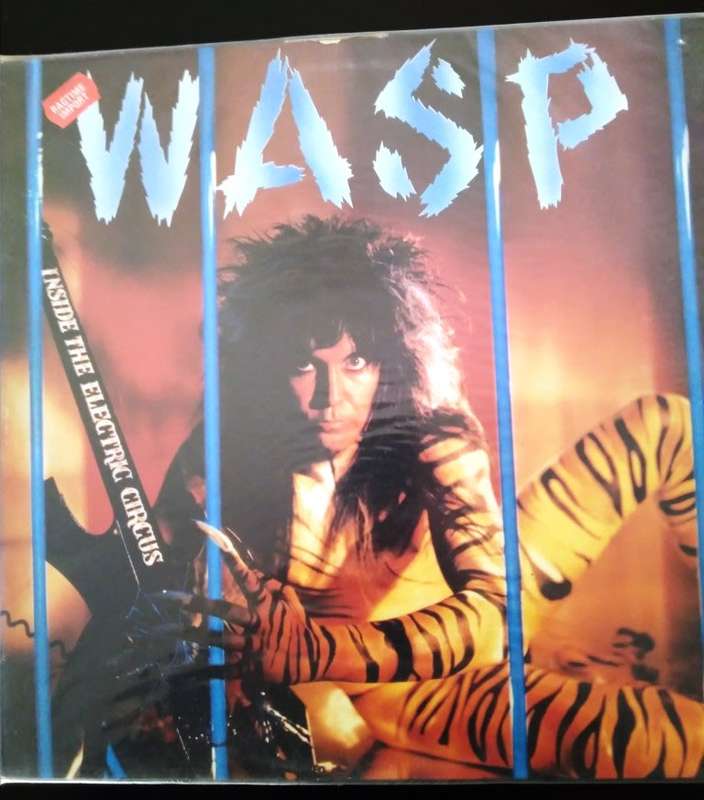 WASP - INSIDE THE ELECTRIC CIRCUS - ORIGINAL RELEASE VINYL- GREAT CONDITION