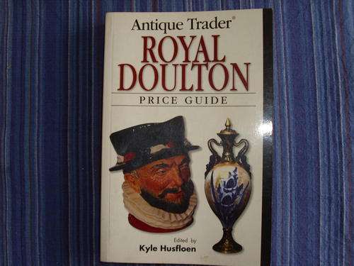 ANTIQUE TRADER - ROYAL DOULTON PRICE GUIDE