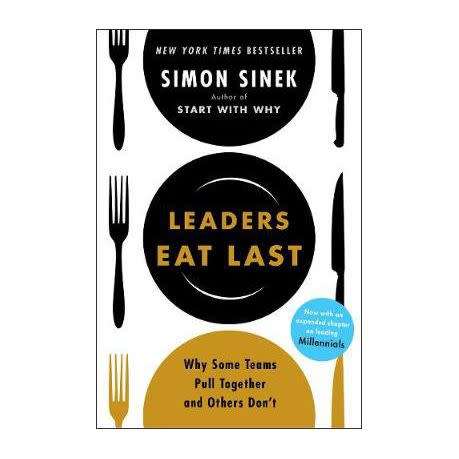 Leaders Eat Last by Simon Sinek