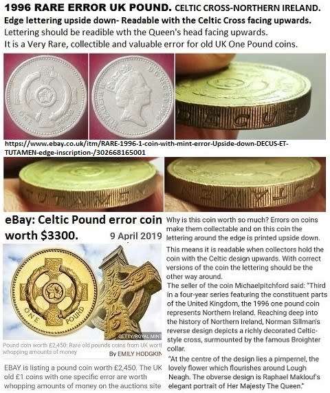 Rare 1996 UK Celtic Cross ERROR Pound. Edge lettering is upside down. Sells on eBay for $3300