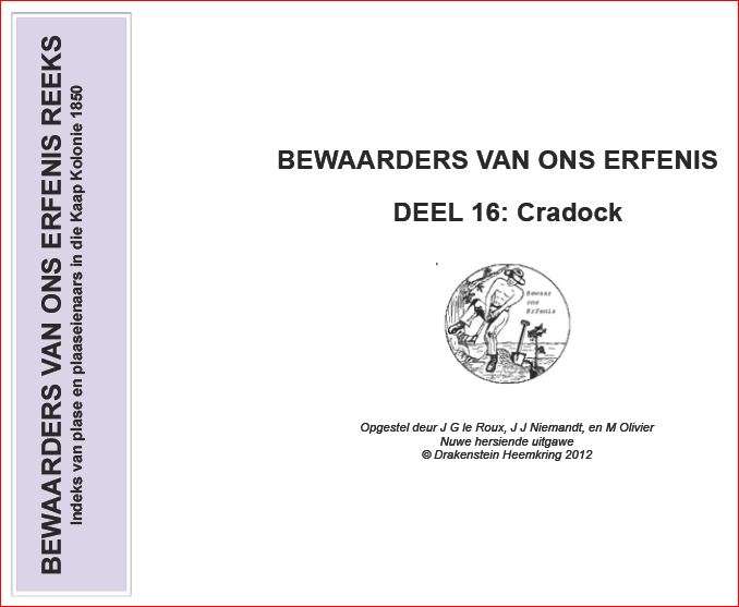 BEWAARDERS VAN ONS ERFENIS - DEEL 16 CRADOCK -  Drakenstein Heemkring 2012
