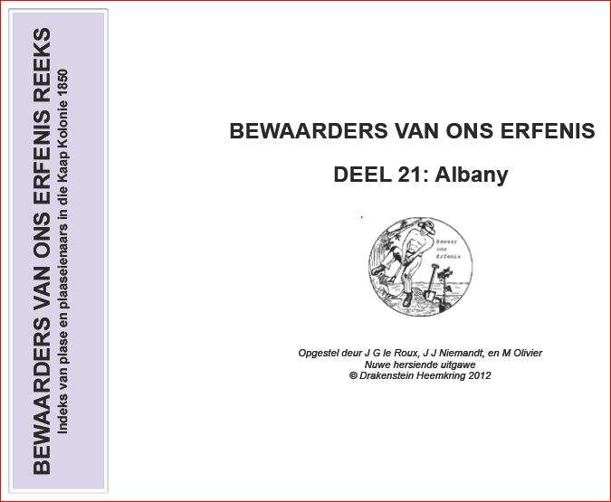 BEWAARDERS VAN ONS ERFENIS - DEEL 21 ALBANY -  Drakenstein Heemkring 2012