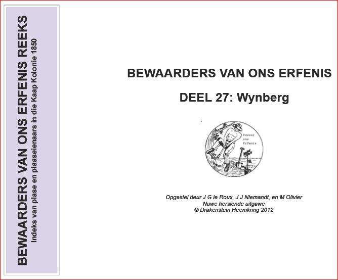 BEWAARDERS VAN ONS ERFENIS - DEEL 27 WYNBERG -  Drakenstein Heemkring 2012