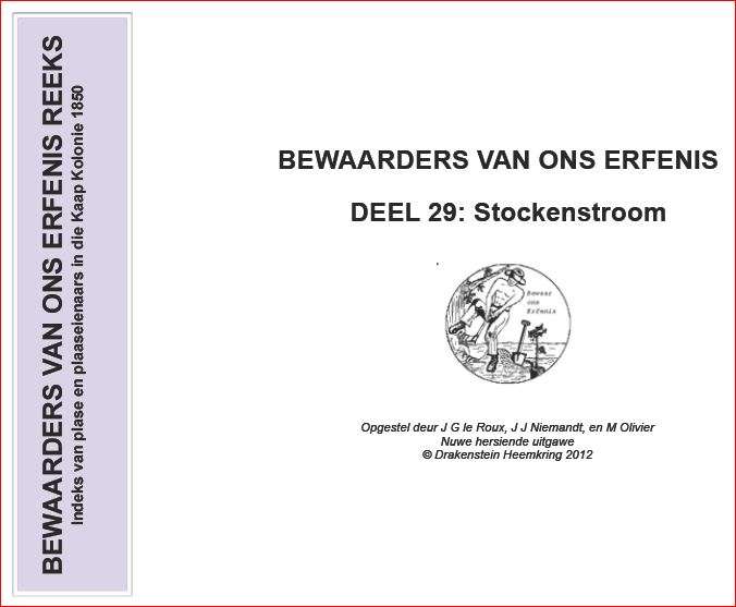 BEWAARDERS VAN ONS ERFENIS - DEEL 29 STOCKENSTROOM -  Drakenstein Heemkring 2012