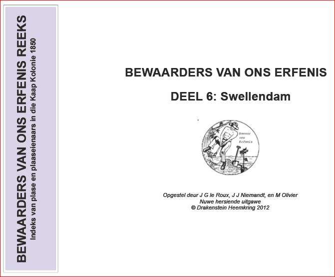 BEWAARDERS VAN ONS ERFENIS - DEEL 6 - SWELLENDAM - Drakenstein Heemkring 2012