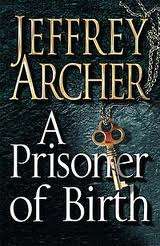 A Prisoner Of Birth By Jeffrey Archer