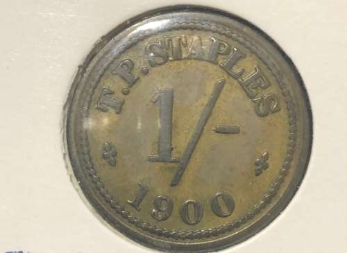 1900, TP Staples 1/- Token (Ref: page 260, 574F Herns Catalogue)