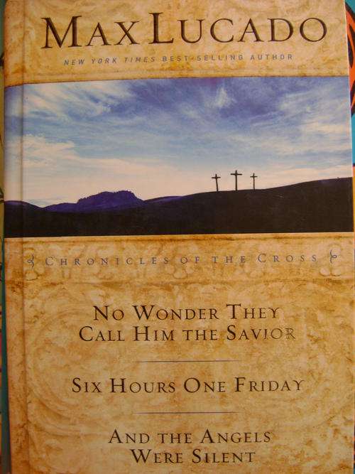 Chronicles of the Cross - Max Lucado