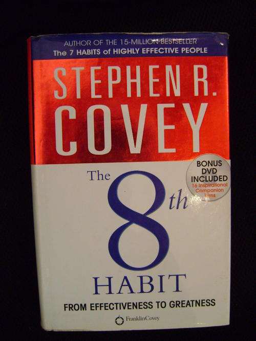 The 8th Habit From Effectiveness to Greatness - Stephen R. Covey