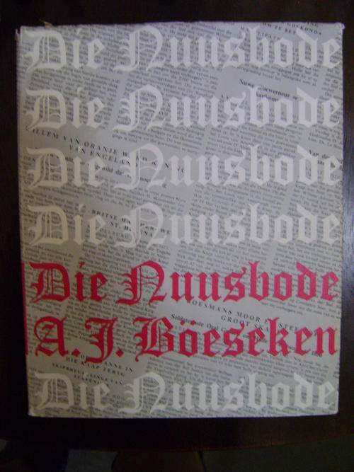 EERSTE UITGAWE!!Die Nuusbode - A.J. Boeseken