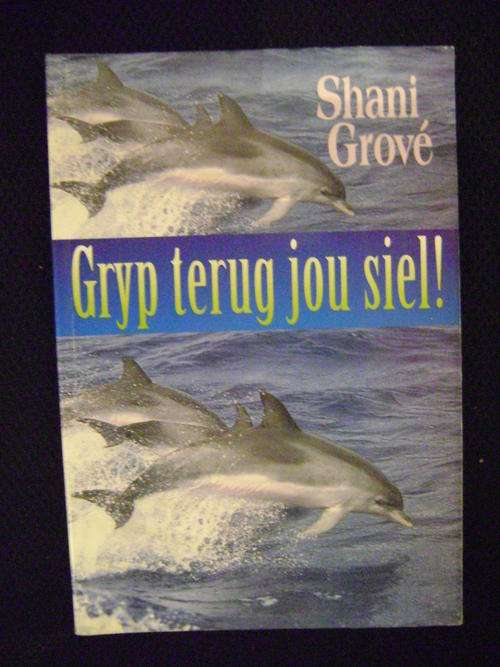 Gryp terug jou Siel! Shani Grove