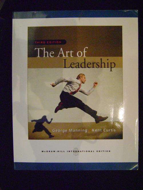 The art of Leadership - George Manning & Kent Curtis