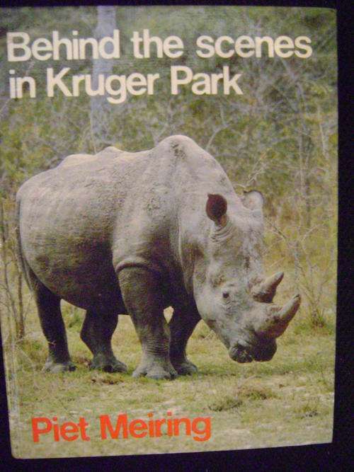 Behind the Scenes in Kruger Park - Piet Meiring