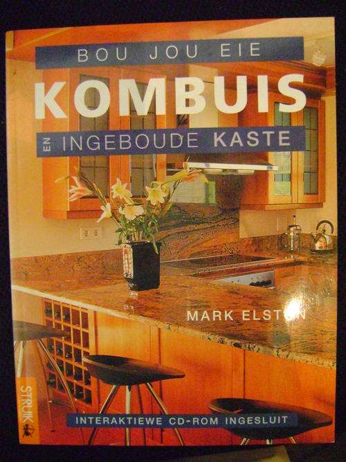 Bou jou eie KOMBUIS en INGEBOUDE KASTE -  Mark Elston ( Met interaktiewe CD-ROM)