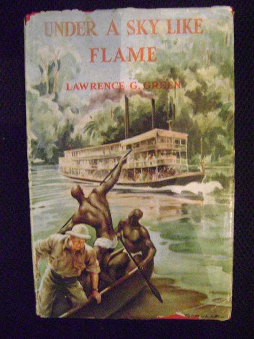 FIRST EDITION!! Under a Sky like Flame - Lawrence G. Green