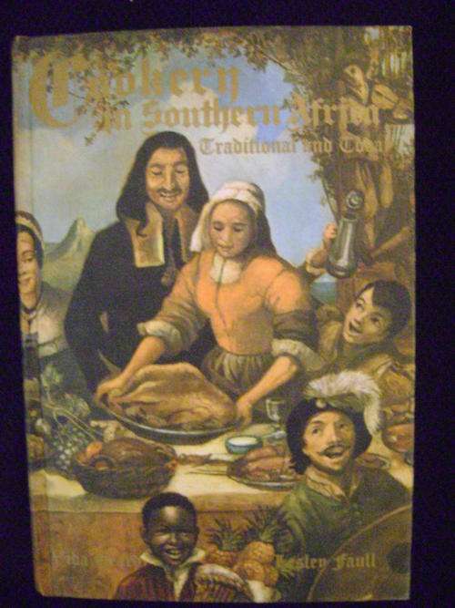 COOKERY IN SOUTHERN AFRICA Traditional and Today - Vida Heard & Lesley Faull