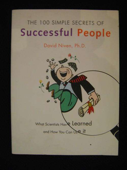 The 100 Simple Secrets of Successful People: What Scientists Have Learned and How You Can Use It
