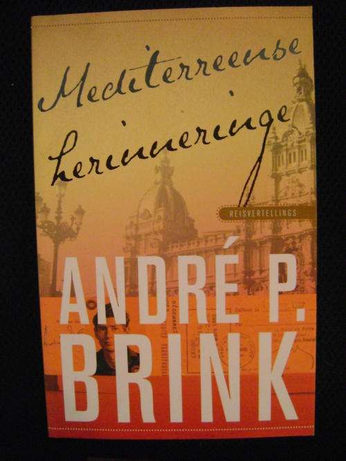 Mediterreense Herinneringe - Andre P. Brink