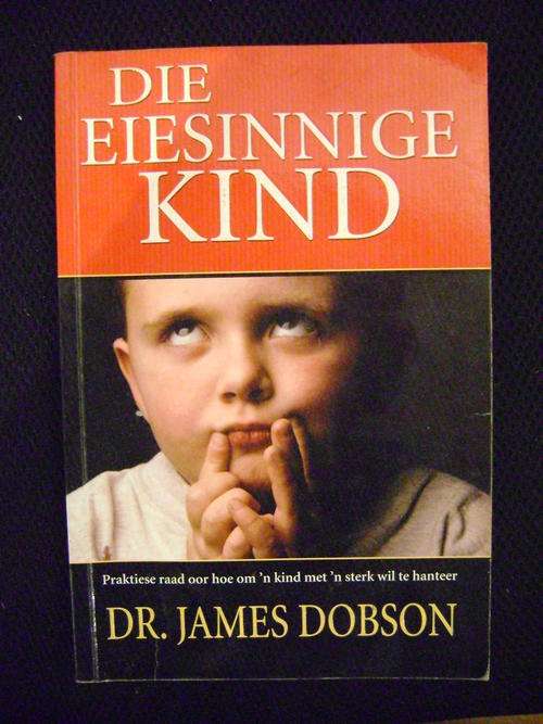 Die eiesinnige Kind - Dr. James Dobson