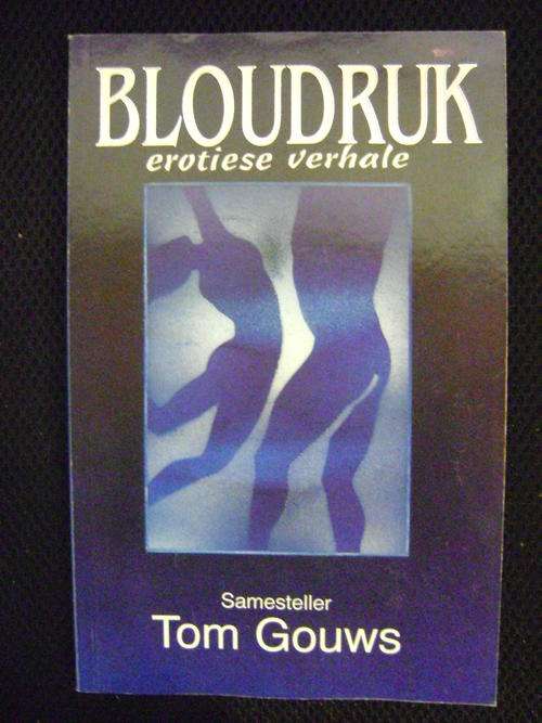 Bloudruk: erotiese verhale - Tom Gouws (samesteller)