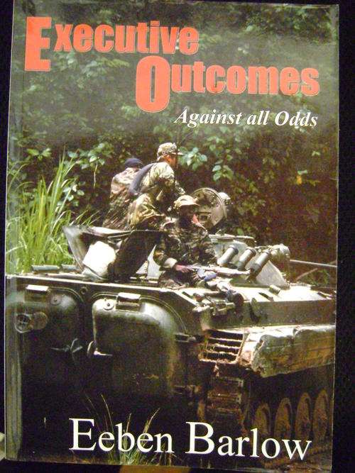 Executive Outcomes Againsr all odds - Eeben Barlow