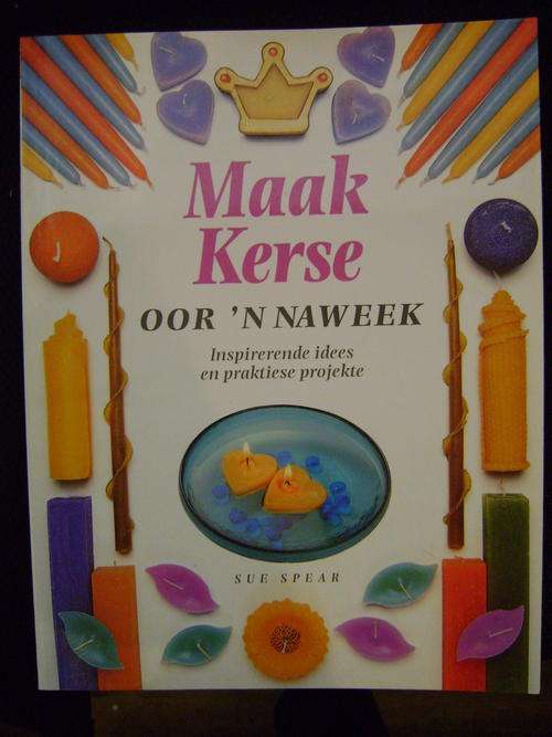 Maak kerse oor 'n naweek  - Sue Spear.