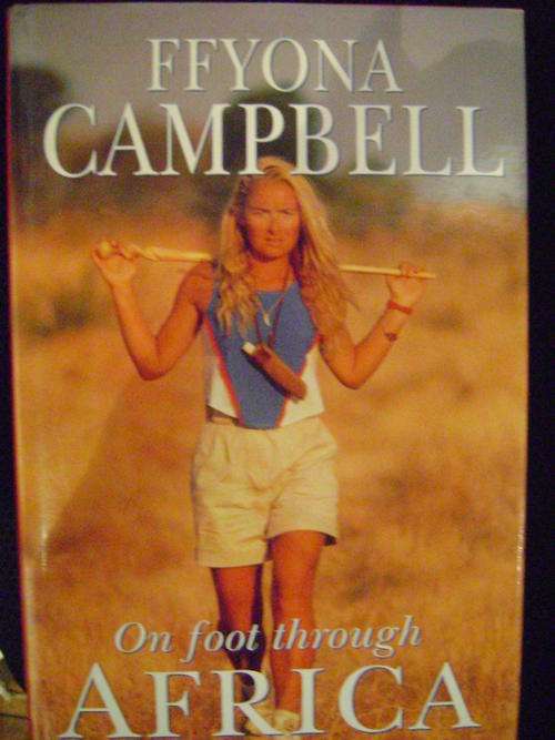 On Foot Through Africa - Ffyona Campbell