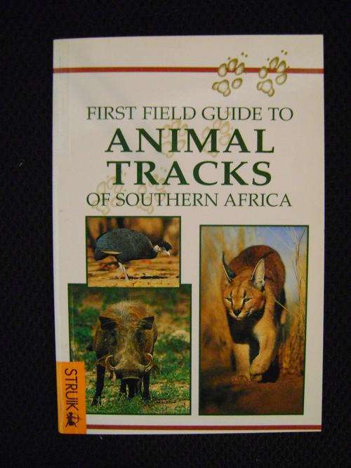 First Field Guide to Animal Tracks of Southern Africa - Louis Liebenberg
