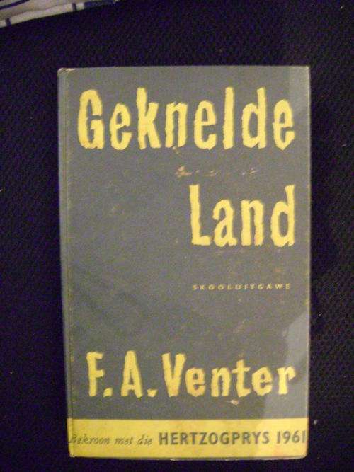 Geknelde Land  F.A. Venter