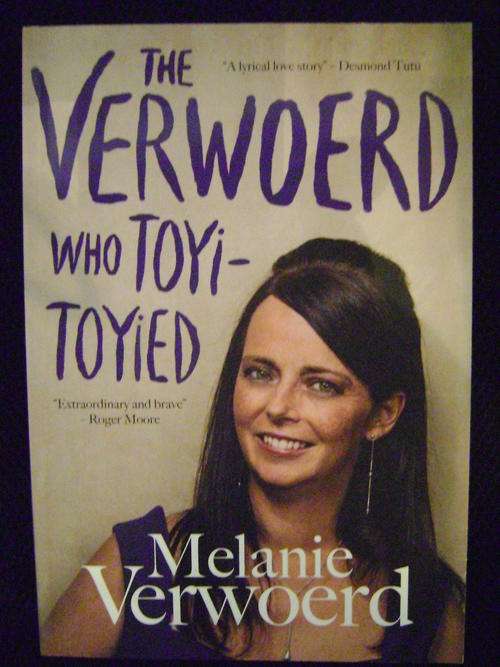 The Verwoerd who toyi-toyied by Melanie Verwoerd