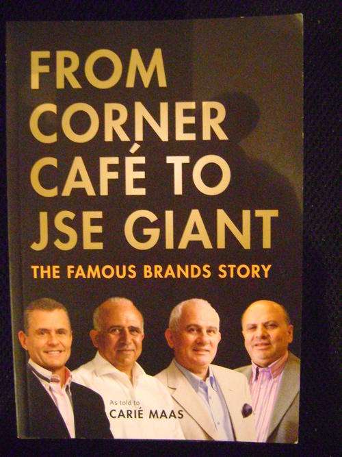 From Corner Cafe To JSE Giant - The Famous Brands Story - Carie Maas