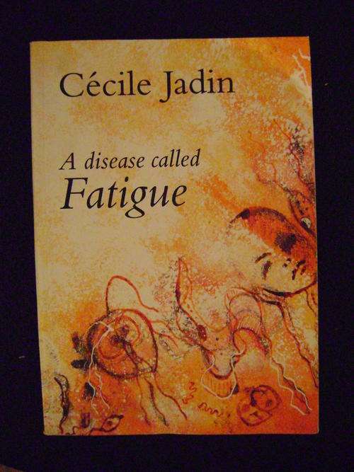 A Disease called FATIGUE - Cecile Jadin