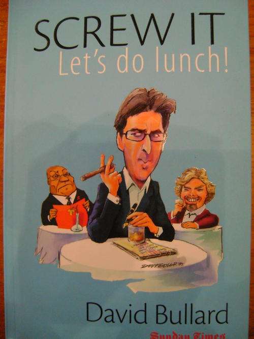 Screw it Let's do lunch - David Bullard (signed)