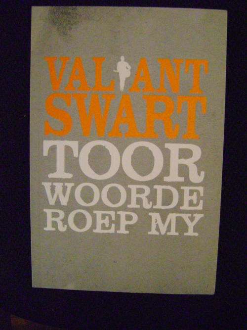 Toor woorde roep my - Valiant Swart
