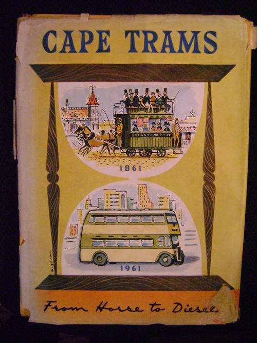 Cape Trams 1861-1961 From horse to diesel